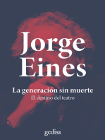 La generación sin muerte: El destino del teatro