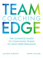 Team Coaching Edge: The ultimate guide to coaching teams to high performance