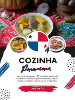 Cozinha Panamiana: Aprenda a Preparar +30 Receitas Tradicionais Autênticas, Entradas, Pratos de Massa, Sopas, Molhos, Bebidas, Sobremesas e muito mais: Sabores do mundo: Uma Viagem Culinária