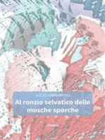 Al ronzio selvatico delle mosche sporche