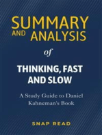 Summary and Analysis of Thinking, Fast and Slow: A Study Guide to Daniel Kahneman's Book