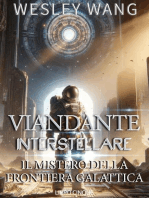 Viandante Interstellare: Il Mistero della Frontiera Galattica: Viandante Interstellare, #5