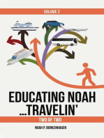 EDUCATING NOAH...TRAVELIN' VOL 2