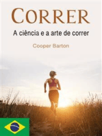 Correr: A ciência e a arte de correr