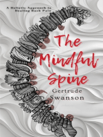 The Mindful Spine: A Holistic Approach to Healing Back Pain