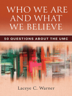 Who We Are and What We Believe: 50 Questions about the UMC