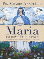 Maria, a nova Primavera: uma experiência profunda e restauradora com a Mãe de Jesus