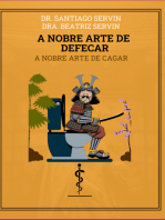 A Nobre Arte De Defecar