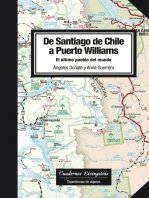 De Santiago de Chile a Puerto Williams: El último pueblo del mundo