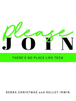 Please Join: There's No Place Like Tech