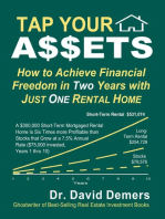 TAP YOUR A$$ETS: How to Achieve Financial Freedom in Two Years with Just One Rental Home