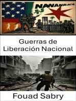 Guerras de Liberación Nacional: Estrategias y tácticas en los conflictos revolucionarios