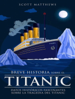 Breve historia sobre el Titanic - Datos históricos fascinantes sobre la tragedia del Titanic