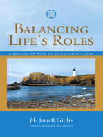 Balancing Life's Roles: A Beacon of Hope on Life's Choppy Seas