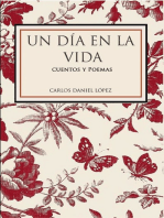 Un día en la vida: Cuentos y poemas