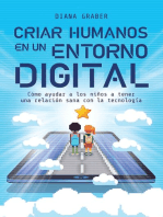 Criar humanos en un entorno digital: Cómo ayudar a los niños a tener una relación sana con la tecnología