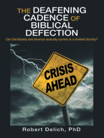 The Deafening Cadence of Biblical Defection: Can Christianity and America mutually survive in a divided Country?