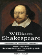 William Shakespeare: Famous Illustrated Tales of William Shakespeare (A Modern English Version Retelling the Classic Tragedy Play With Illustrations)