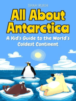 All About Antarctica: A Kid's Guide to the World’s Coldest Continent: Educational Books For Kids, #1