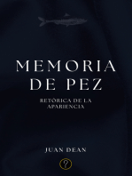 Memoria de pez: Retórica de la apariencia