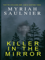 Killer in the Mirror: They're stalking her. She's hunting them.