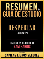 Resumen & Guia De Estudio - Despertar (Waking Up) - Basado En El Libro De Sam Harris