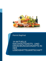 14 aktuelle Nachhaltigkeits- und Ernährungskonzepte in der Lebensmittelwirtschaft: Green Marketing, Nachhaltige Logistik, Flexitarismus, Zero Waste, Urban Farming, Vertical Farming, Snackifikation, Vegane Ernährung, Nachhaltige Verpackung, Letzte Meile, Fairtrade Bananen, High-Protein Produkte, Regionale Lebensmittel