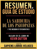 Resumen & Guia De Estudio - La Sabiduria De Los Psicopatas (The Wisdom Of Psychopaths) - Basado En El Libro De Kevin Dutton