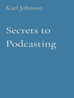 Secrets to Podcasting