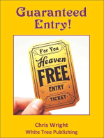 Guaranteed Entry! Free Ticket to Heaven.