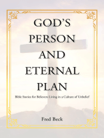 God's Person and Eternal Plan: Bible Stories for Believers Living in a Culture of Unbelief