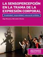 La Sensopercepción en la trama de la Expresión Corporal: Creatividad, corporalidad y educación artística