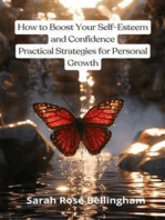 How to Boost Your Self-Esteem and Confidence: Practical Strategies for Personal Growth