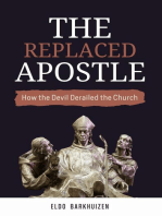 The Replaced Apostle: How the Devil Derailed the Church