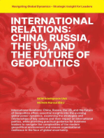 International Relations: China Russia the US and the Future of Geopolitics