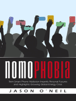 NOMOPHOBIA: Teen Smart Phone Addiction Imperils Personal Futures and Highlights  	   Growing Global Energy Crisis