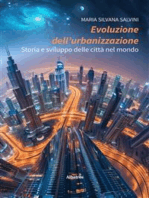 Evoluzione dell’urbanizzazione. Storia e sviluppo delle città nel mondo