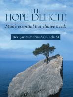 The Hope Deficit!: Man’s essential but elusive need!