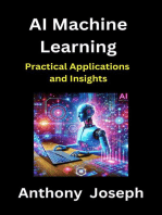 AI Machine Learning - Practical Applications and Insights