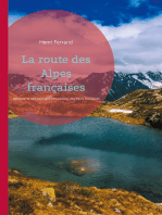 La route des Alpes françaises: Découverte des paysages et traditions des Alpes françaises