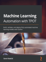 Machine Learning Automation with TPOT: Build, validate, and deploy fully automated machine learning models with Python