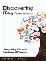 Discovering and Living Your Mission: Navigating Life with Passion and Purpose