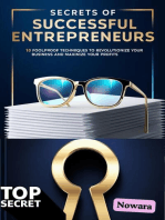 Secrets of Successful Entrepreneurs: 10 Foolproof Techniques to Revolutionize Your Business and Maximize Your Profits