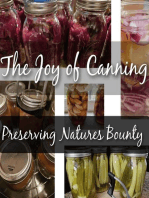 The Joy of Canning. Preserving Natures Bounty: Introduction to Canning