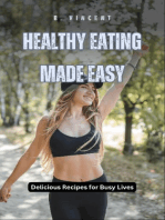 Healthy Eating Made Easy: Delicious Recipes for Busy Lives