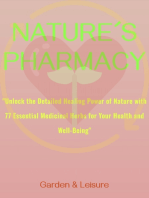 Nature's Pharmacy: "Unlock the Detailed Healing Power of Nature with 77 Essential Medicinal Herbs for Your Health and Well-Being"