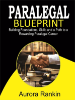 2024 - 2025 Paralegal Blueprint Building Foundations, Skills and a Path to a Rewarding Paralegal Career