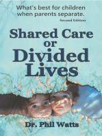 Shared Care or Divided Lives