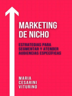 Marketing De Nicho: Estrategias Para Segmentar Y Atender Audiencias Específicas: Marketing 360°: El Poder del Marketing Moderno