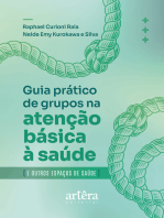 Guia Prático Para o Desenvolvimento de Grupos na Atenção Básica e Outros Espaços de Saúde